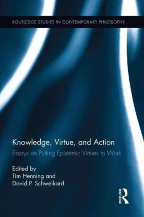 Knowledge, Virtue, and Action