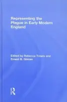 Representing the Plague in Early Modern England