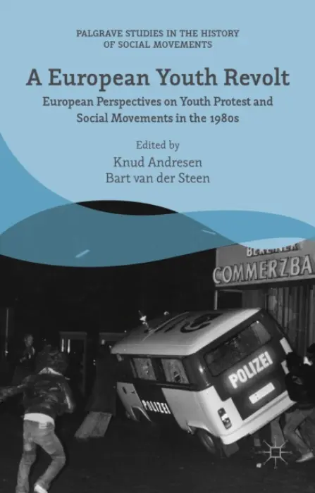 European Youth Revolt - van der Steen, Bart