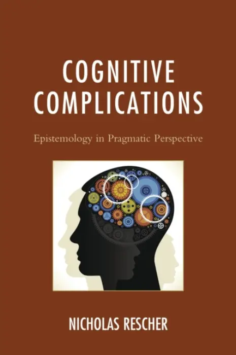Cognitive Complications - Rescher, Nicholas