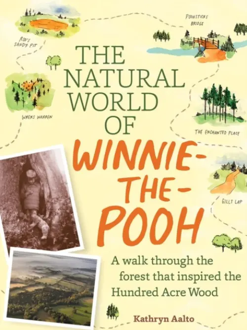 Natural World of Winnie-the-Pooh - Aalto, Kathryn