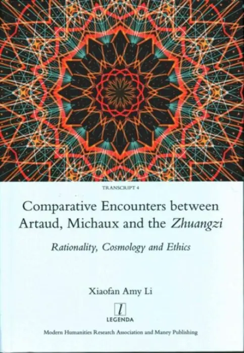 Comparative Encounters Between Artaud, Michaux and the Zhuangzi - Li, Xiaofan Amy