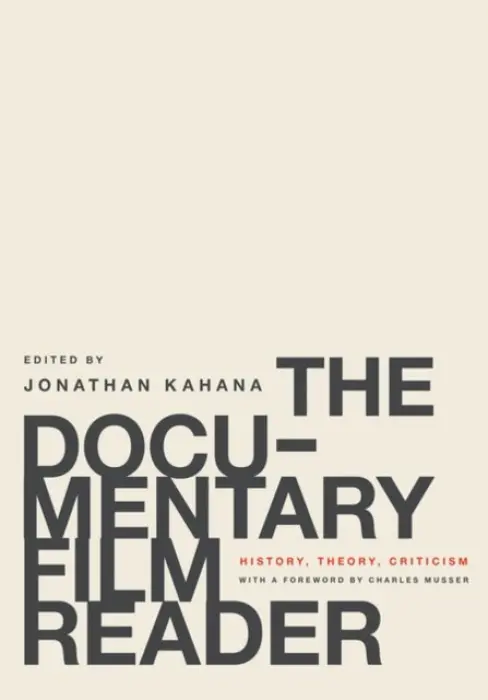 Documentary Film Reader - Musser, Charles (Professor of Film Studies, Professor of Film Studies, Yale University)