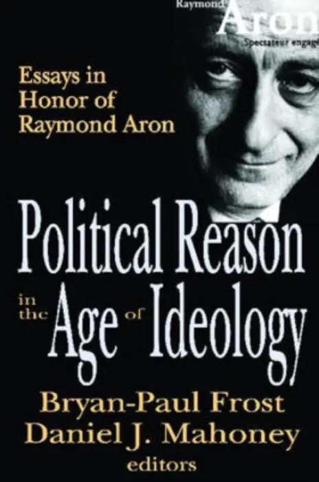 Political Reason in the Age of Ideology - Mahoney, Daniel