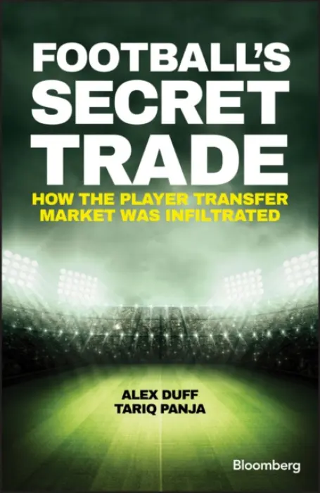 Football's Secret Trade - Duff, Alex a Panja, Tariq
