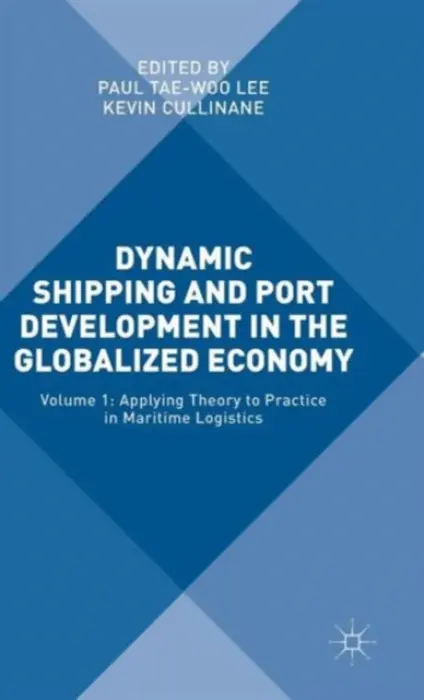 Dynamic Shipping and Port Development in the Globalized Economy