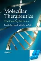 Molecular Therapeutics - Greenwell, Pamela (University of Westminster, London, UK) a McCulley, Michelle (Peninsula Medical School, University of Exeter  a  Plymouth, UK)