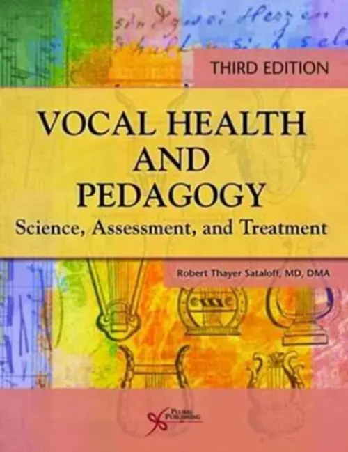 Vocal Health and Pedagogy - Sataloff, Robert T.