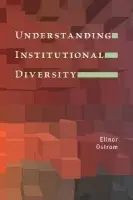Understanding Institutional Diversity - Ostrom, Elinor