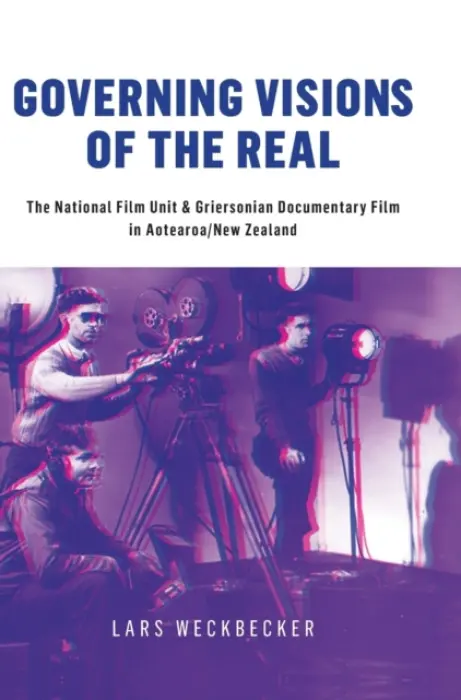 Governing Visions of the Real - Weckbecker, Lars