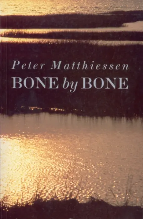Bone by Bone - Matthiessen, Peter
