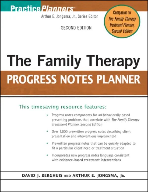 Family Therapy Progress Notes Planner - Jongsma, Arthur E., Jr. (Psychological Consultants, Grand Rapids, Michigan) a Berghuis, David J. (Life Guidance Services, Grand Rapids, MI)