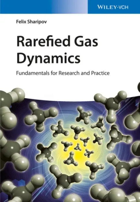 Rarefied Gas Dynamics - Sharipov, Felix