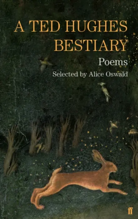 Ted Hughes Bestiary - Hughes, Ted