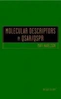 Molecular Descriptors in QSAR/QSPR - Karelson, Mati (University of Tartu)