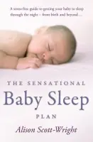 Sensational Baby Sleep Plan - Scott-Wright, Alison