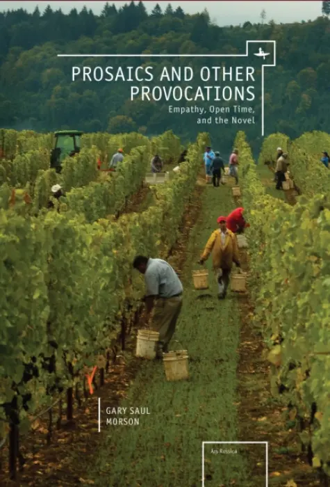 Prosaics and Other Provocations - Morson, Gary Saul