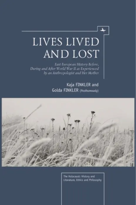 Lives Lived and Lost - Finkler, Kaja a Finkler, Golda