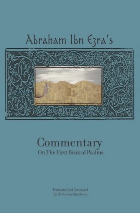 Rabbi Abraham Ibn Ezra's Commentary on the First Book of Psalms - Ibn Ezra, Abraham
