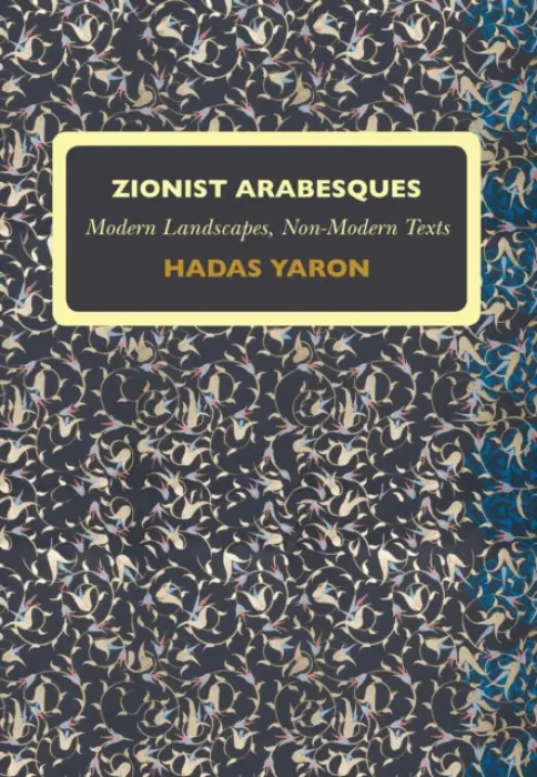 Zionist Arabesques - Yaron, Hadas