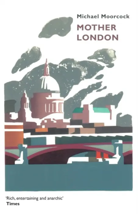 Mother London - Michael Moorcock