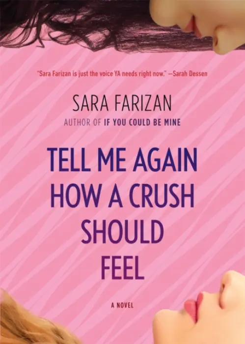 Tell Me Again How a Crush Should Feel - Farizan, Sara