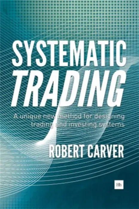 Systematic Trading - Carver, Robert