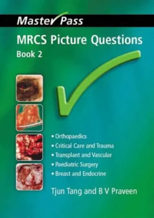 MRCS Picture Questions - Tang, Tjun a Praveen, BV