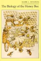 Biology of the Honey Bee - Winston, Mark L.