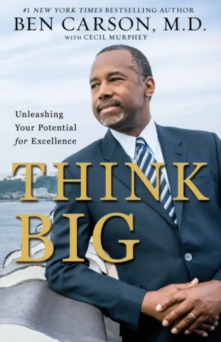 Think Big - Carson, M.D., Ben