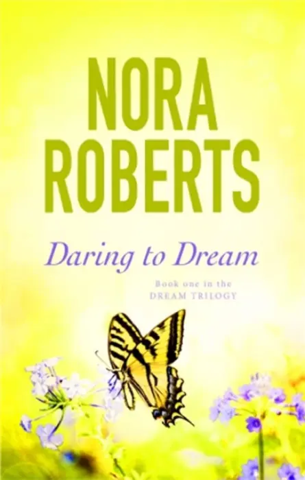 Daring To Dream - Nora Robertsová