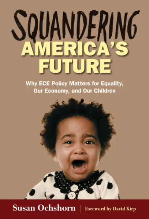 Squandering America's Future - Ochshorn, Susan