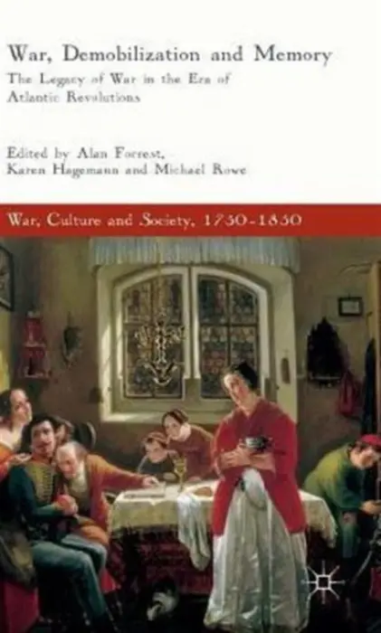 War, Demobilization and Memory