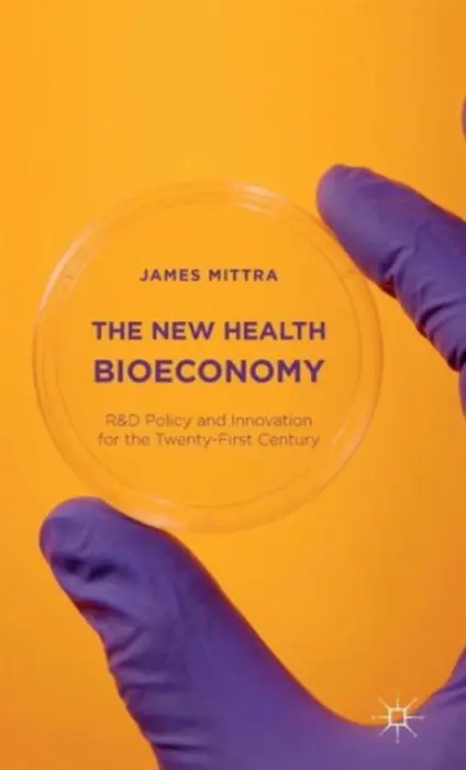 New Health Bioeconomy - Mittra, James