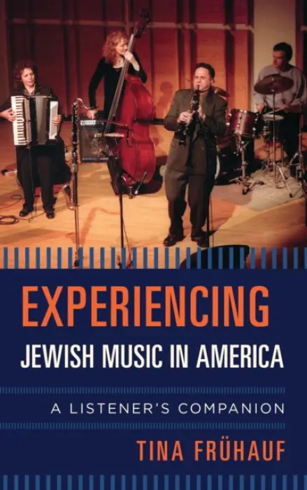 Experiencing Jewish Music in America - Fruhauf, Tina