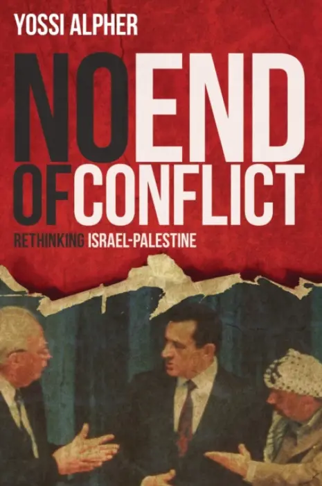 No End of Conflict - Alpher, Yossi