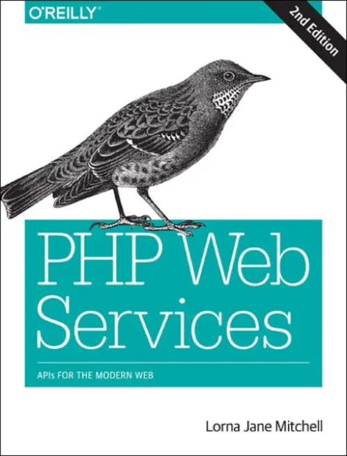 PHP Web Services 2e - Mitchell, Lorna Jane