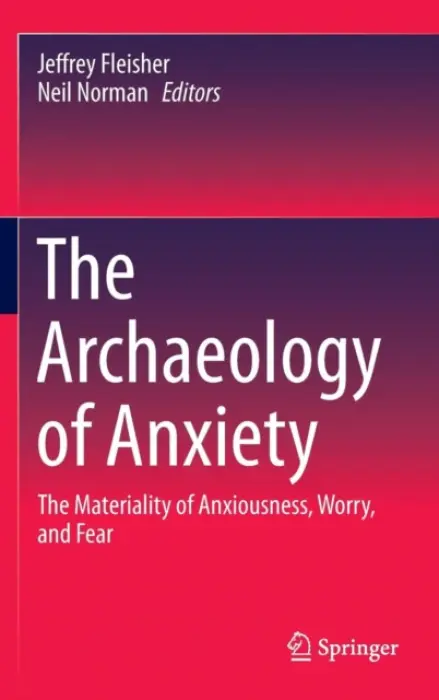 Archaeology of Anxiety