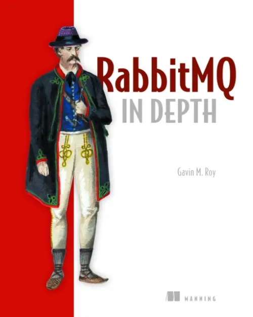 RabitMQ in Depth - Roy, Gavin