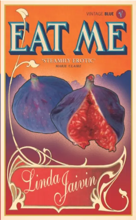 Eat Me - Jaivin, Linda