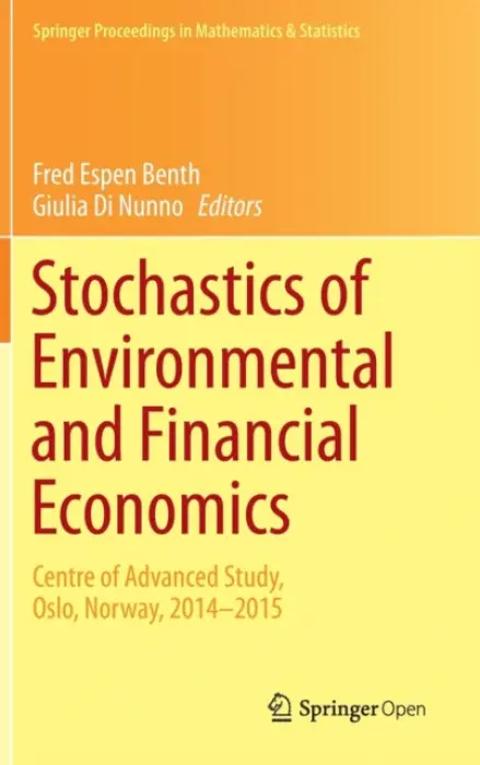 Stochastics of Environmental and Financial Economics