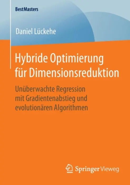 Hybride Optimierung fur Dimensionsreduktion - Luckehe, Daniel