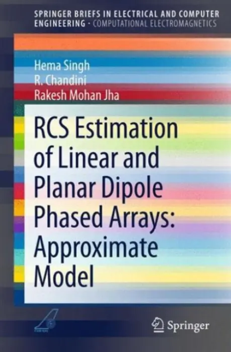 RCS Estimation of Linear and Planar Dipole Phased Arrays: Approximate Model - Singh, Hema a Chandini, R. a Jha, Rakesh Mohan