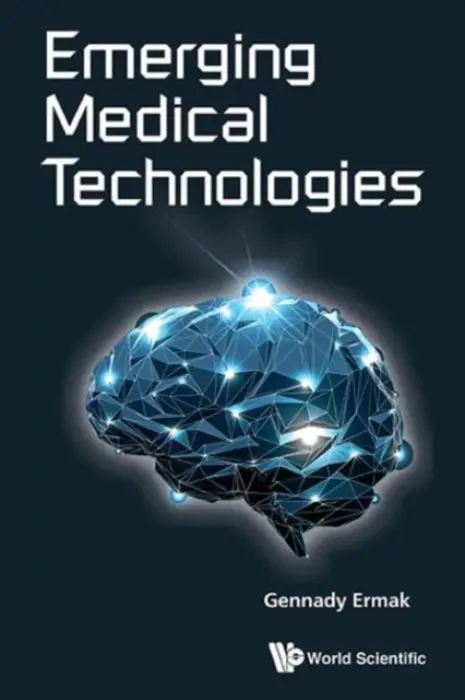 Emerging Medical Technologies - Ermak, Gennady (Univ Of Southern California, Usa)