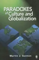 Paradoxes of Culture and Globalization - Gannon, Martin J.