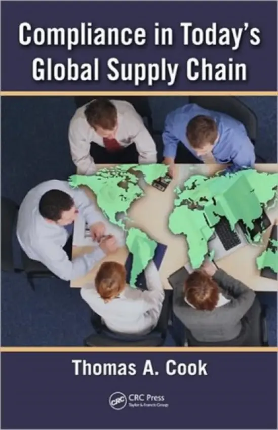 Compliance in Today's Global Supply Chain - Cook, Thomas A.