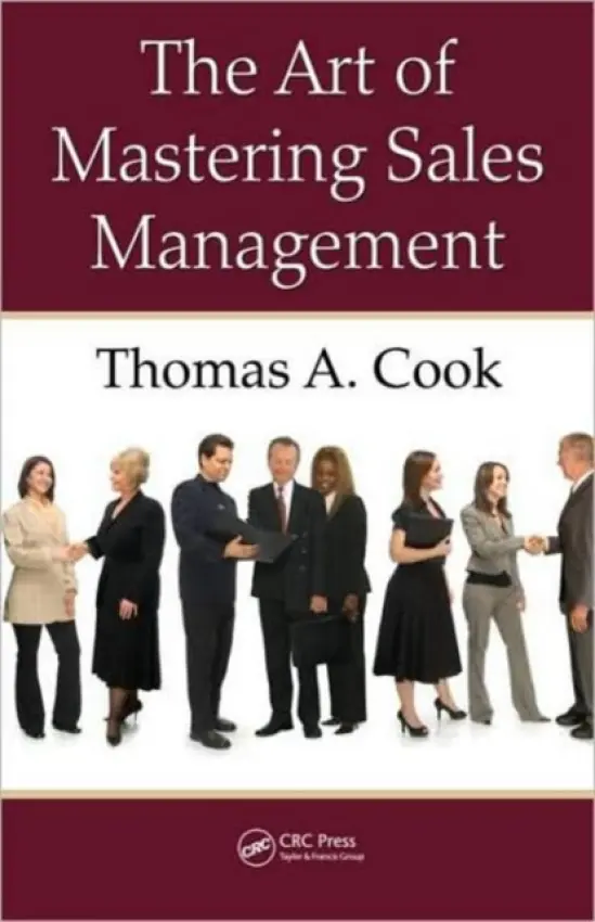 Art of Mastering Sales Management - Cook, Thomas A.