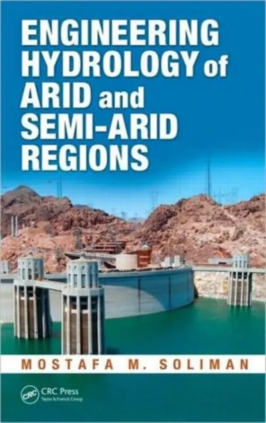 Engineering Hydrology of Arid and Semi-Arid Regions - Soliman, Mostafa M.