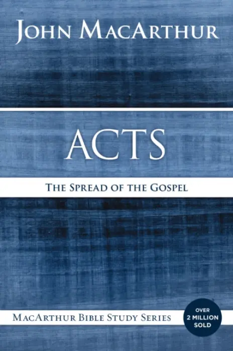 Acts - MacArthur, John F.