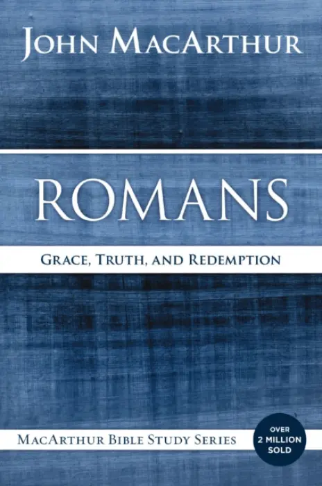 Romans - MacArthur, John F.